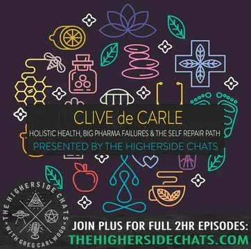 Clive de Carle | Holistic Health, Big Pharma Failures & The Self Repair Path