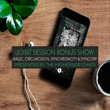 Joint Session Bonus Show | Magic, Circumcision, Synchronicity & DynCorp cover