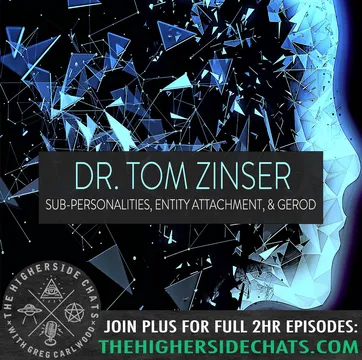 Dr. Tom Zinser | Sub-Personalities, Entity Attachment, & Gerod