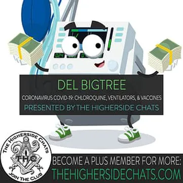 Del Bigtree | Coronavirus COVID-19, Chloroquine, Ventilators, & Vaccines