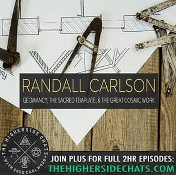 Randall Carlson | Geomancy, The Sacred Template, & The Great Cosmic Work