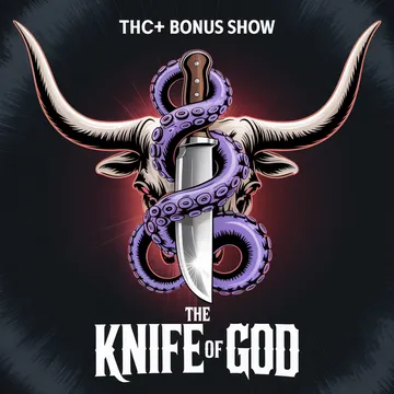 Plus Member Bonus Show: Cattle Mutilations & The Knife Of God