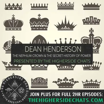Dean Henderson | The Nephilim Crown & The Secret History Of Power